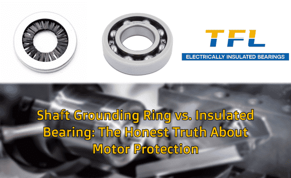 Shaft Grounding Ring vs Insulated Bearing comparison header showing TFL bearing and grounding brush for VFD motor protection.