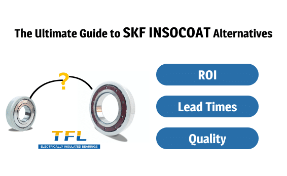 Featured image title card for the ultimate guide to SKF INSOCOAT alternatives, focusing on ROI, lead times, and quality.
